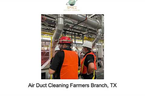 Air Duct Cleaning Farmers Branch, TX 