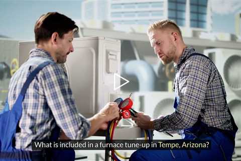 Furnace tune up Tempe, AZ - Honest HVAC Installation & Repair - Way Cool