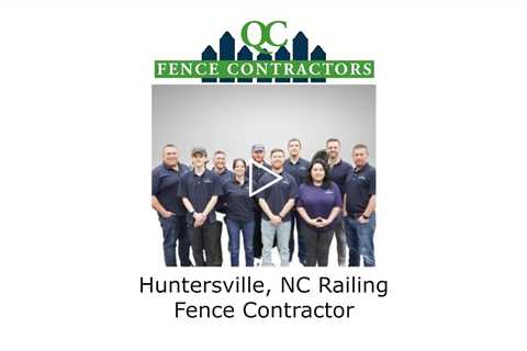 Huntersville, NC Railing Fence Contractor - QC Fence Contractors