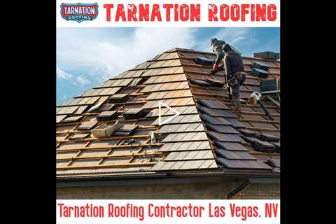 Tarnation Roofing Contractor Las Vegas, NV - Tarnation Roofing