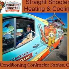 Air Conditioning Contractor Santee, CA - Straight Shooter Heating & Cooling