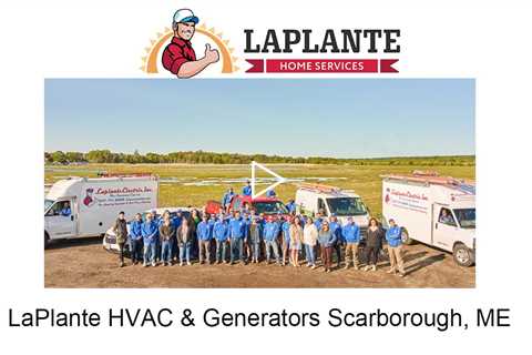 LaPlante HVAC & Generators Scarborough, ME - LaPlante HVAC & Generators