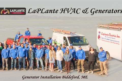 Generator Installation Biddeford, ME - LaPlante HVAC & Generators