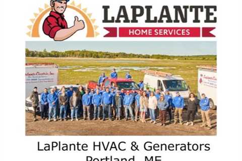 LaPlante HVAC & Generators Portland, ME