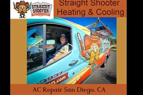 AC Repair San Diego, CA - Straight Shooter Heating & Cooling