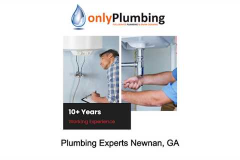 Plumbing Experts Newnan, GA 