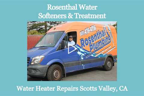 Water Heater Repairs Scotts Valley, CA