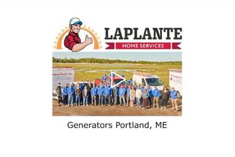 Generators Portland ME - LaPlante HVAC & Generators