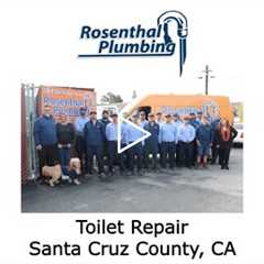 Toilet Repair Santa Cruz County, CA - Rosenthal Water Softeners & Treatment