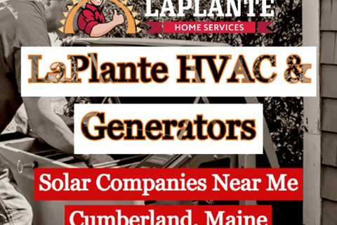 Solar Companies Near Me Cumberland, Maine