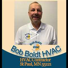 HVAC Contractor St Paul, MN 55121 - Bob Boldt HVAC