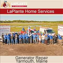 Generator Repair Yarmouth, Maine - LaPlante HVAC & Generators