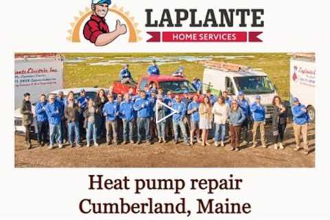 Heat pump repair Cumberland, Maine - LaPlante HVAC & Generators