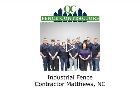 Industrial fence contractor Matthews, NC - QC Fence Contractors