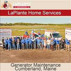 Generator Maintenance Cumberland, Maine - LaPlante HVAC & Generators