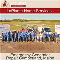 Emergency Generator Repair Cumberland, Maine - LaPlante HVAC & Generators