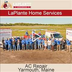 AC Repair Yarmouth, Maine - LaPlante HVAC & Generators