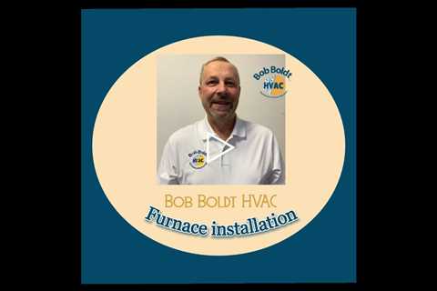 Furnace installation - Bob Boldt HVAC