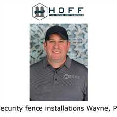 Security fence installations Wayne, PA