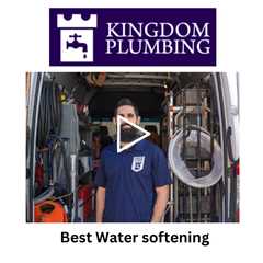 Best Water softening - Kingdom Plumbing
