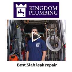 Best Slab leak repair - Kingdom Plumbing