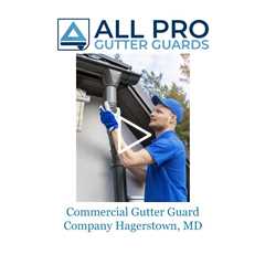 Commercial Gutter Guard Company Hagerstown, MD - All Pro Gutter Guards