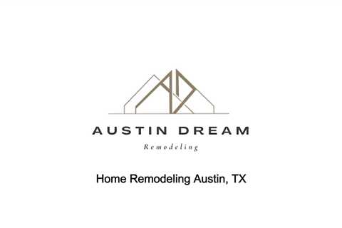 Home Remodeling, Austin, TX - Austin Dream Remodeling - (512) 778-0791