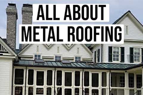 Metal Roof Types, Cost, and Lifespan