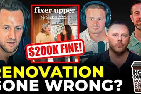 When HGTVs Fixer Upper Had to Pay $200K Fine for Violation