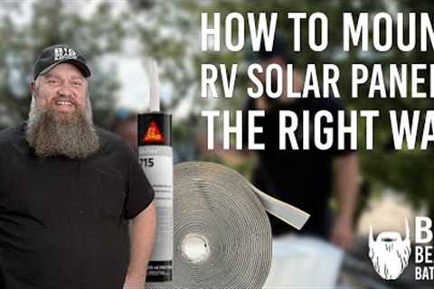 How to Mount RV Solar Panels the Right Way | Clean, Sealed, and Leak-Free