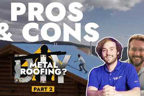 Can You DIY a Standing Seam Metal Roof? Pros, Cons, and Hard Truths (Part 2)