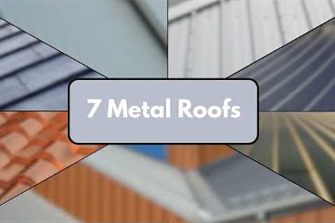 7 Metal Roof Types That Could Transform Your Home!