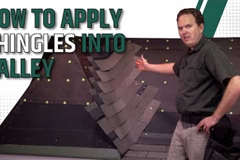 How to Apply Shingles Into Valley