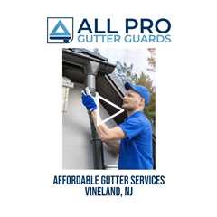 Affordable gutter services Vineland, NJ - All Pro Gutter Guards