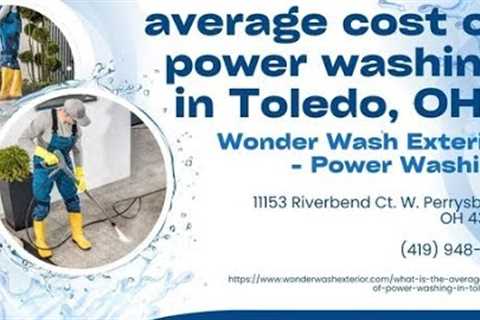 What is the average cost of power washing in Toledo, OH?