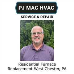Residential Furnace Replacement West Chester, PA