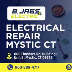 Electrical repair Mystic CT by B. Jags Electric
