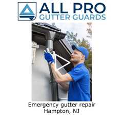 Emergency gutter repair Hampton, NJ - All Pro Gutter Guards