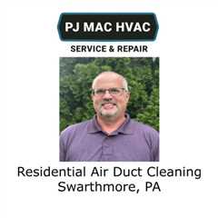Residential Air Duct Cleaning Swarthmore, PA
