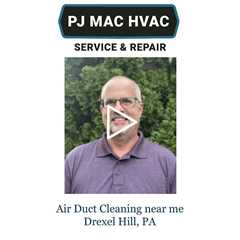 Air Duct Cleaning Near Me Drexel Hill, PA - PJ MAC HVAC Service & Repair