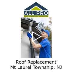 Roof-Replacement-Mt-Laurel-Township-NJ-All-Pro-Roofing