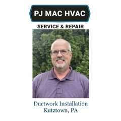 Ductwork Installation Kutztown, PA