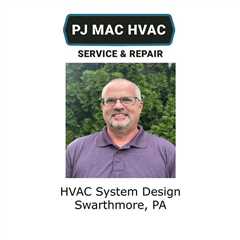 HVAC System Design Swarthmore, PA - PJ MAC HVAC Air Duct Cleaning 