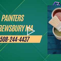 Painter Shrewsbury MA - Reliable Residential & Commercial Painters