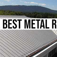 What''s the Best Metal Roof for Residential Roofing?