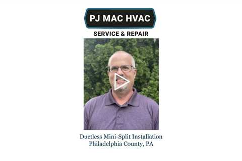 Ductless Mini Split Installation Philadelphia County, PA - PJ MAC Air Duct Cleaning