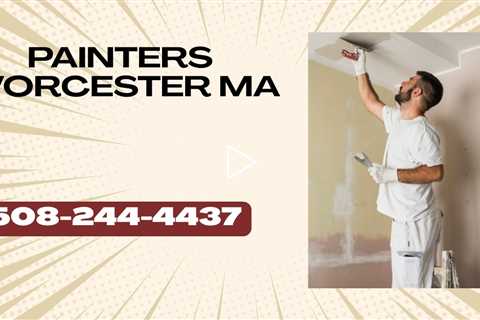 Painter Worcester MA - Professional House & Property Painting Solutions