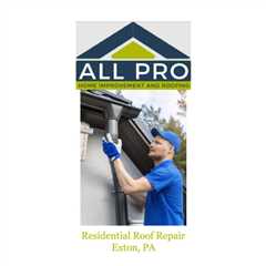 Residential Roof Repair Exton, PA