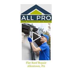 Flat Roof Repair Allentown, PA - All Pro Roof Stone Atlas