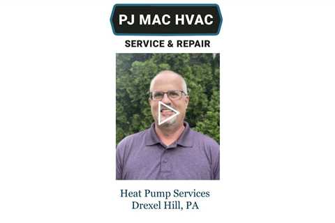 Heat-Pump-Services-Drexel-Hill-PA-PJ-MAC-HVAC-Service-Repair